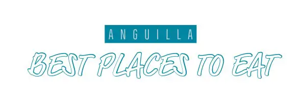 best anguilla restaurants