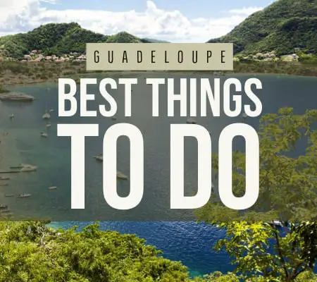 Guadeloupe things to do