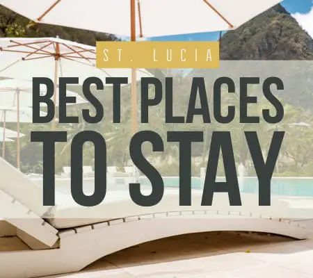 St. Lucia best places to stay