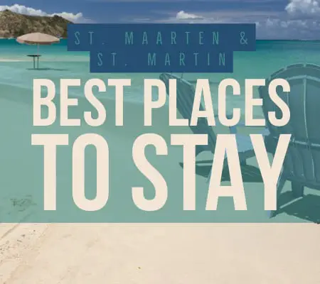 St. Maarten St. Martin best places to stay