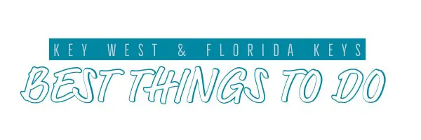 best things to do in key west and florida keys